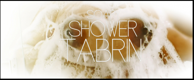 Soapy Shower Tabrin